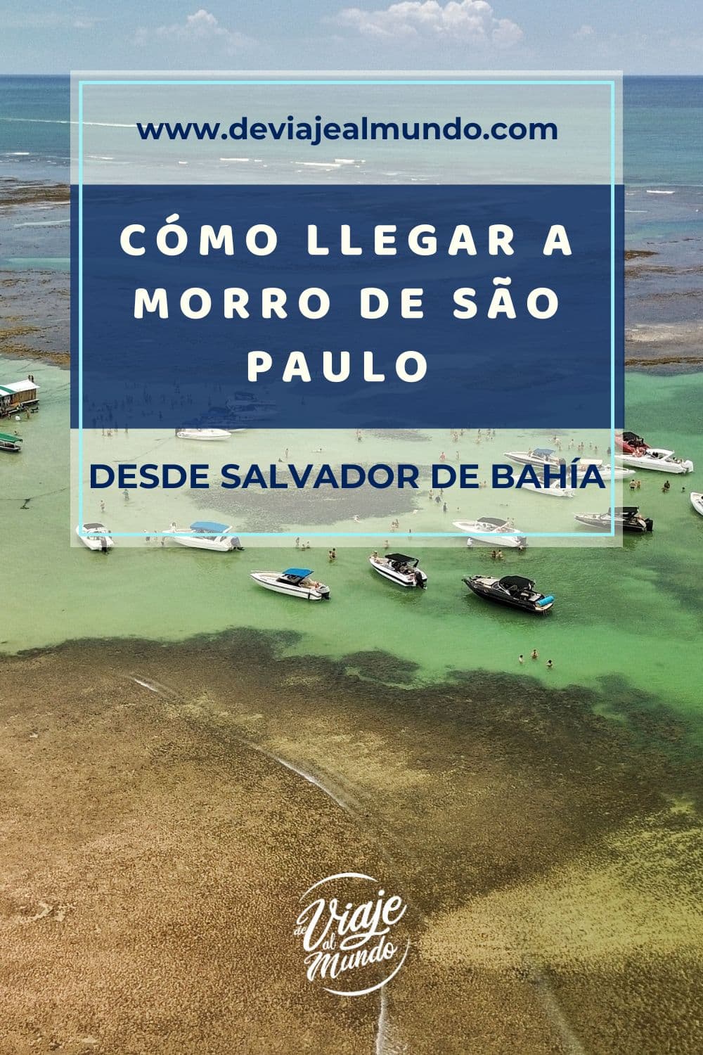 Cómo llegar a a Morro de São Paulo desde Salvador de Bahía